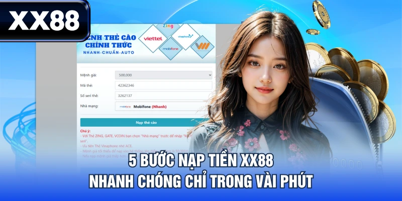 Cẩm Nang Nạp Tiền XX88 Nhanh Chóng An Toàn Với 7 Cách