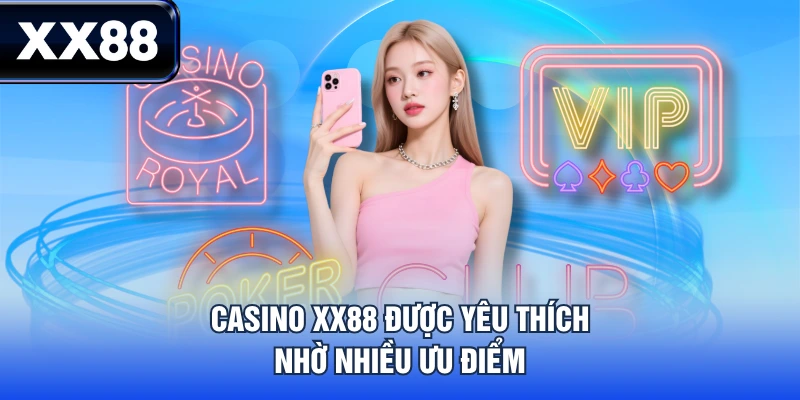 Top Game Casino XX88 Đáng Trải Nghiệm Nhất Năm 2026
