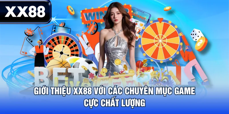 Giới Thiệu XX88 - Thế Giới Giải Trí Đẳng Cấp Nhất Châu Á
